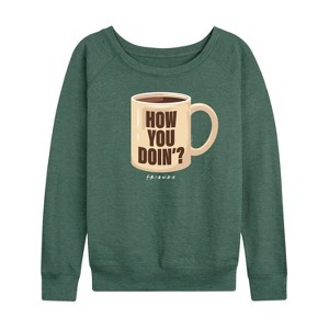 Women's - Friends - Coffee Mug How You Doin' Lightweight French Terry Wide Neck Long Sleeve Shirt - 1 of 4