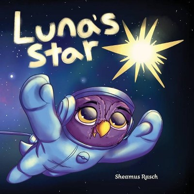 Luna's Star - by  Sheamus Rasch (Paperback)