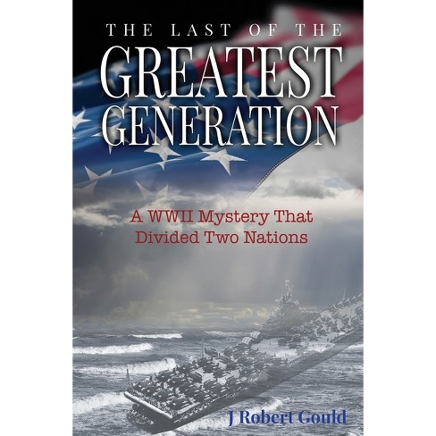 The The Greatest Generation - By J Robert (paperback) Target