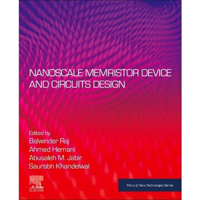 Nanoscale Memristor Device and Circuits Design - (Micro and Nano Technologies) (Paperback)