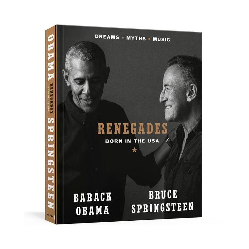 Renegades: Born in the USA - by Barack Obama &#38; Bruce Springsteen (Hardcover), 1 of 3