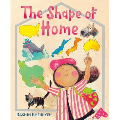 The Shape of Home - by  Rashin Kheiriyeh (Hardcover)