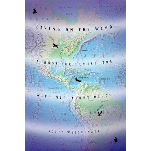 Living on the Wind by Scott Weidensaul
