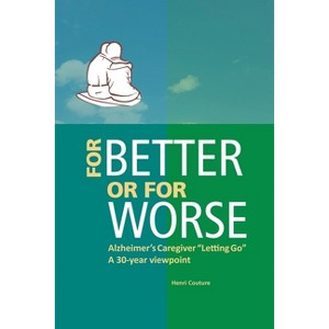For Better or for Worse - by  Henri Couture (Paperback) - 1 of 1