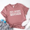 Simply Sage Market Not Bossy Just A Mother Short Sleeve Tee - 3 of 4