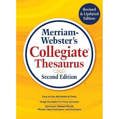 Merriam-Webster's Collegiate Thesaurus, Second Edition - by  Merriam-Webster Inc (Hardcover)