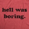 Womens Hell Was Boring T Shirt Funny Halloween Party Devil Satan Graphic Novelty Tee - Crazy Dog Women's T Shirt - 2 of 4