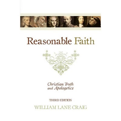 Reasonable Faith - 3rd Edition by  William Lane Craig (Paperback)