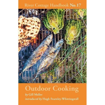 Outdoor Cooking - by  Gill Meller (Hardcover)