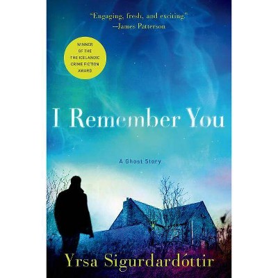 I Remember You - by  Yrsa Sigurdardottir (Paperback)