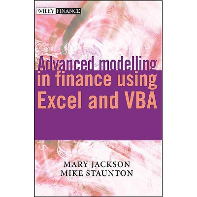 Advanced Modelling in Finance Using Excel and VBA - (Wiley Finance) by  Mary Jackson & Mike Staunton (Mixed Media Product)