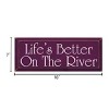 Slickblue Wood Wall Sign Life’s Better On The River – Cottage Lake House Rustic Cabin Decor 7x18, Color Options - 3 of 3