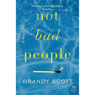 Not Bad People - by  Brandy Scott (Paperback)