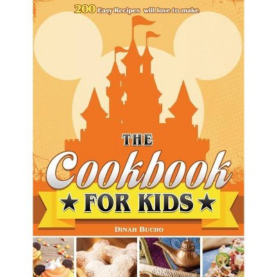 The Cookbook for kids - by  Dinah Bucho (Hardcover)