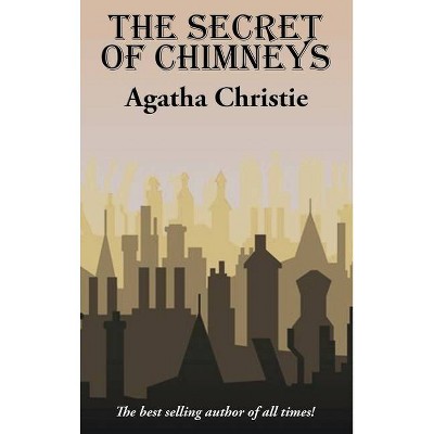 The Secret of Chimneys - by  Agatha Christie (Hardcover)