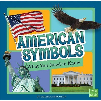 American Symbols - (Fact Files) by  Melissa Ferguson (Paperback)