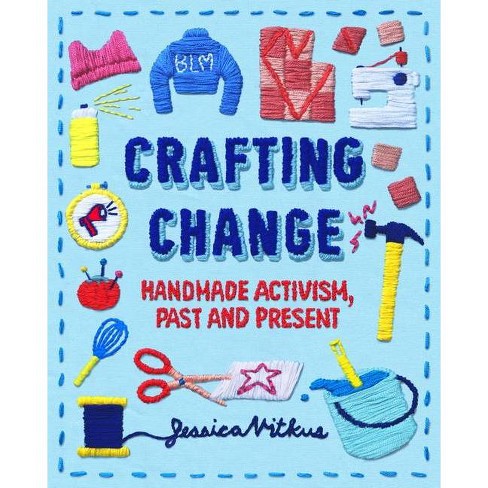 Crafting Change - by  Jessica Vitkus (Paperback) - image 1 of 1