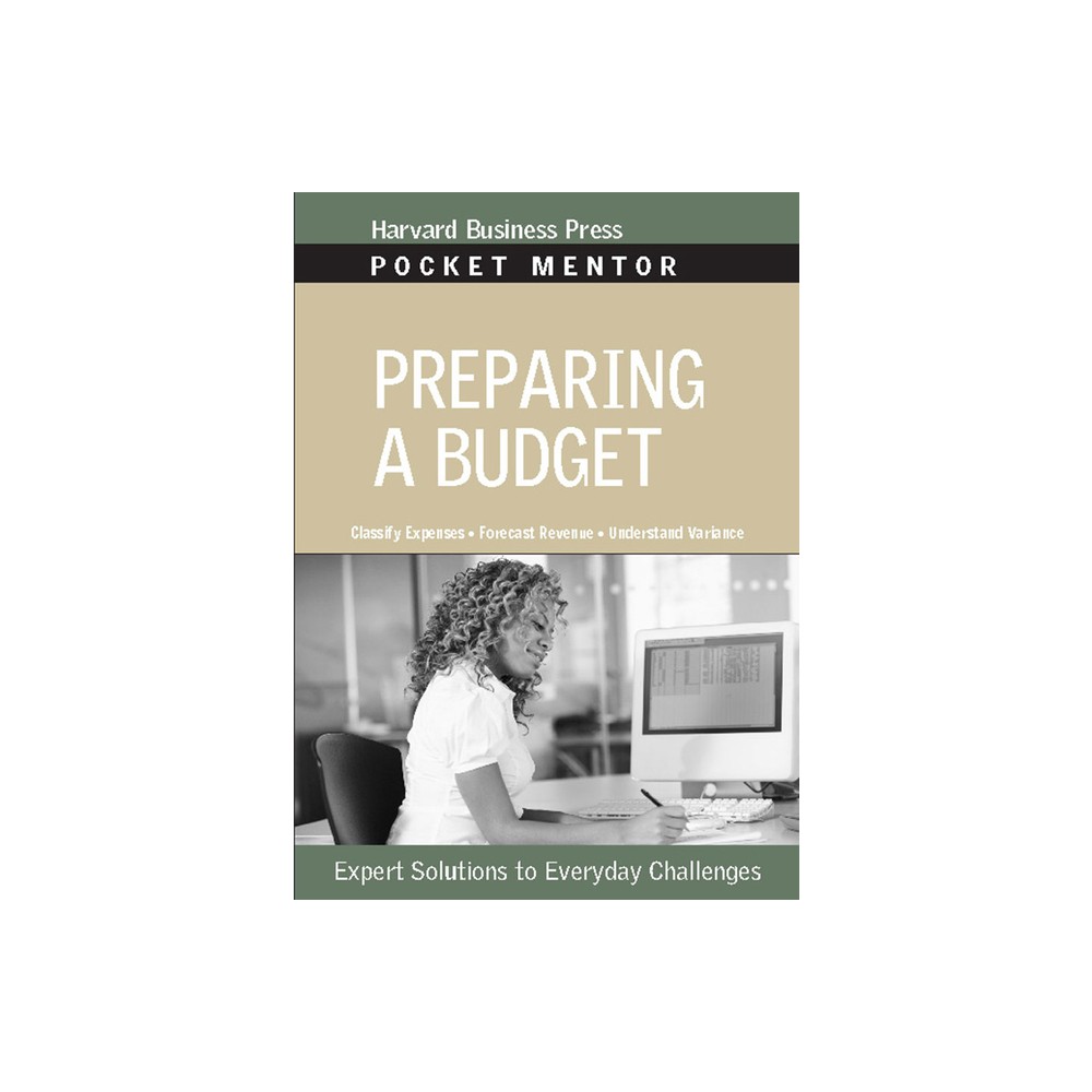 Preparing a Budget - (Pocket Mentor) by Harvard Business Review (Paperback)