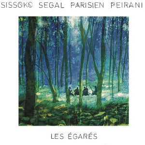 Sissoko Segal Parisien Peirani - Les Egares - 1 of 1