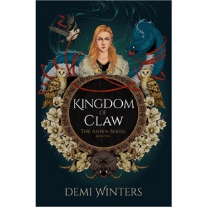 Kingdom of Claw - (The Ashen) by  Demi Winters (Hardcover) - 1 of 1