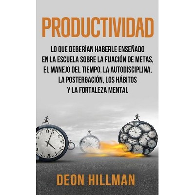 Productividad - by  Deon Hillman (Hardcover)