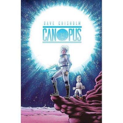 Canopus - by  Dave Chisholm (Paperback)