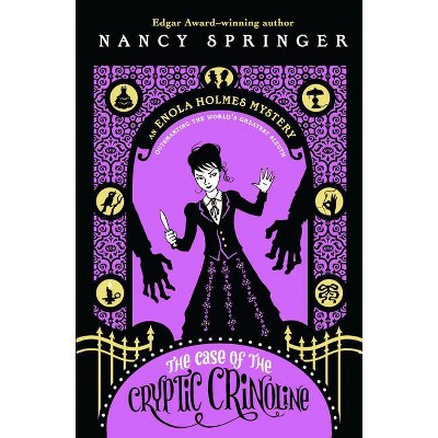 The Case of the Cryptic Crinoline - (Enola Holmes Mystery) by  Nancy Springer (Paperback)