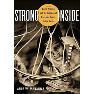 Strong Inside - by  Andrew Maraniss (Hardcover) - 1 of 1
