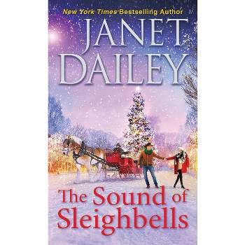 The Sound of Sleighbells - (Frosted Firs Ranch) by  Janet Dailey (Paperback)