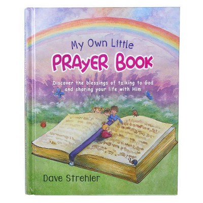 My Own Little Prayer Book Hardcover - by  Dave Strehler