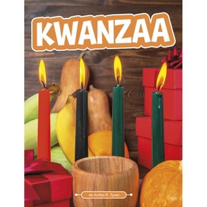 Kwanzaa - (Tradiciones Y Celebraciones) by  Artika R Tyner (Paperback) - 1 of 1