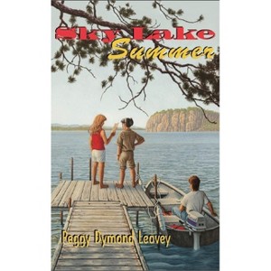 Sky Lake Summer - by  Peggy Dymond Leavey (Paperback) - 1 of 1