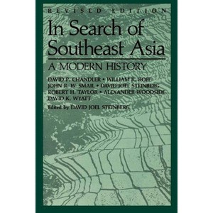 In Search of Southeast Asia - (Paperback) - 1 of 1