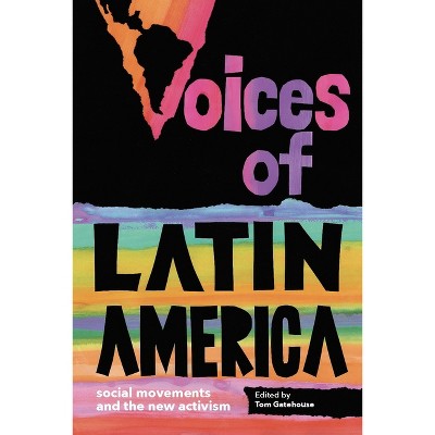 Voices of Latin America - by  Tom Gatehouse (Paperback)