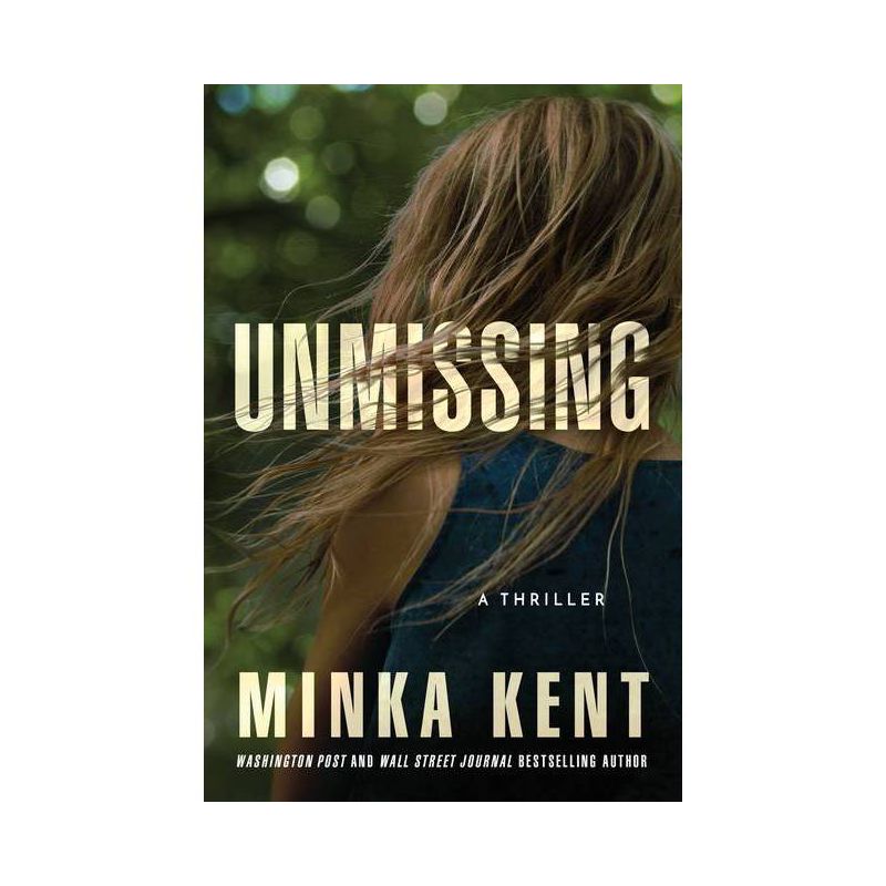 Unmissing - by  Minka Kent (Paperback), 1 of 2