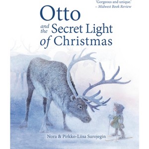Otto and the Secret Light of Christmas - 2nd Edition by  Nora Surojegin (Hardcover) - 1 of 1