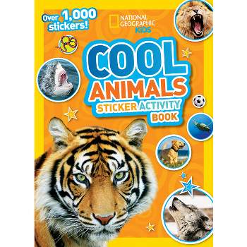 Cool Animals Sticker Activity Book - by  National Geographic Kids (Mixed Media Product)