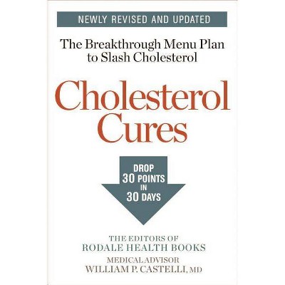 Cholesterol Cures - 2nd Edition by  Editors of Rodale Health Books (Paperback)