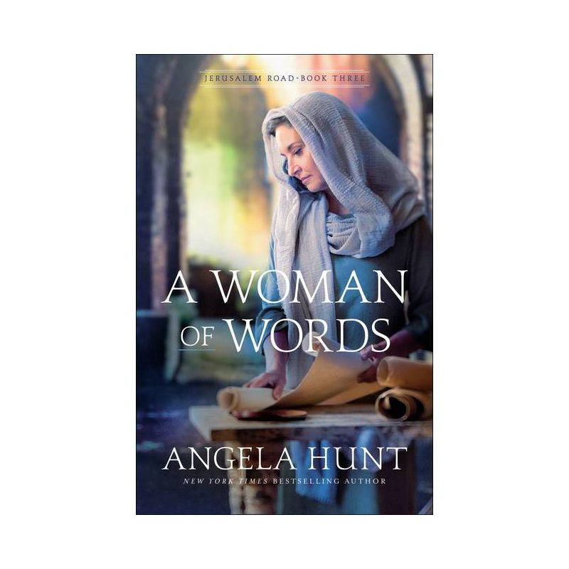 A Woman of Words - (Jerusalem Road) by Angela Hunt, 1 of 2
