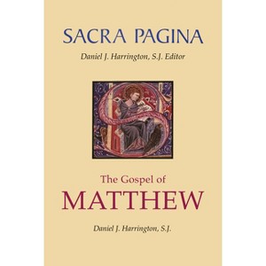 Sacra Pagina: The Gospel of Matthew - by  Daniel J Harrington (Hardcover) - 1 of 1