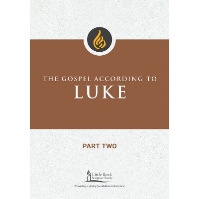 The Gospel According to Luke, Part Two - (Little Rock Scripture Study) by  Michael F Patella (Paperback)