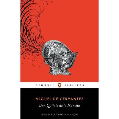 Don Quijote de la Mancha - by  Miguel De Cervantes (Paperback)