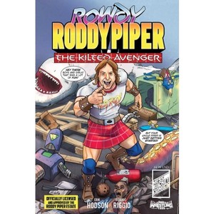 Rowdy Roddy Piper - by  Dominic Riggio (Paperback) - 1 of 1