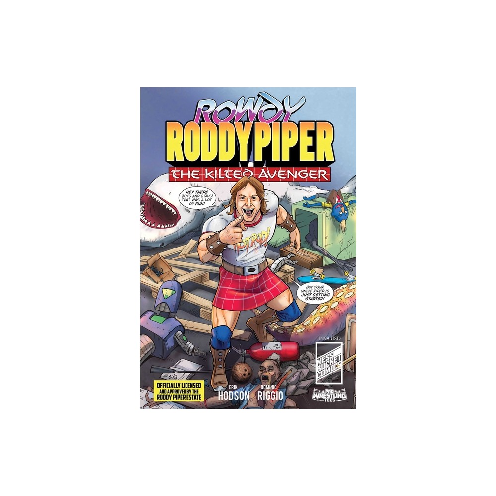 Rowdy Roddy Piper - by Dominic Riggio (Paperback)