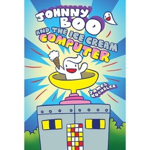 Johnny Boo and the Ice Cream Computer (Johnny Boo Book 8) - by  James Kochalka (Hardcover) - 1 of 1