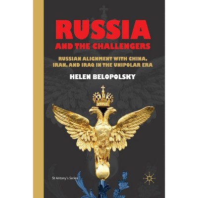 Russia and the Challengers - (St Antony's) by  H Belopolsky (Paperback)
