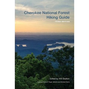 Cherokee National Forest Hiking Guide - (Outdoor Tennessee) 3rd Edition by  William H Skelton & Richard Harris & Roger Jenkins (Paperback) - 1 of 1