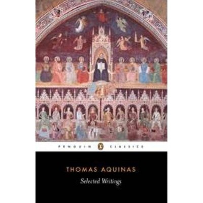 Selected Writings of Thomas Aquinas - (Penguin Classics) by  Thomas Aquinas & Ralph McInerny (Paperback)