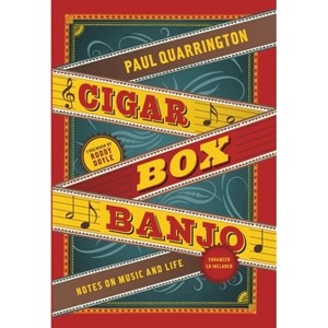 Cigar Box Banjo - by  Paul Quarrington (Mixed Media Product) - 1 of 1
