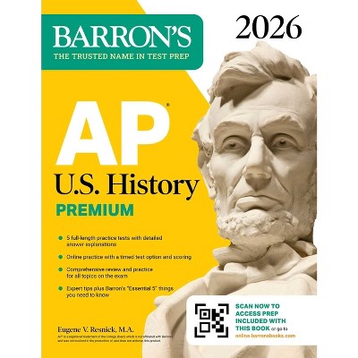 AP U.S. History Premium, 2026: Prep Book with 5 Practice Tests + Comprehensive Review + Online Practice - (Barron's AP Prep) (Paperback)